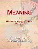 Meaning: Webster's Timeline History, 2003 - 2007