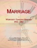Marriage: Webster's Timeline History, 1912 - 1961
