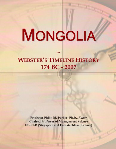 Mongolia: Webster's Timeline History, 174 BC - 2007