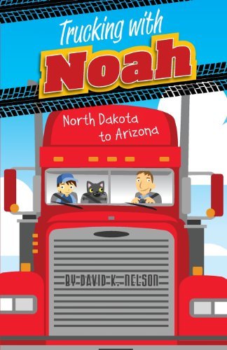 Trucking with Noah