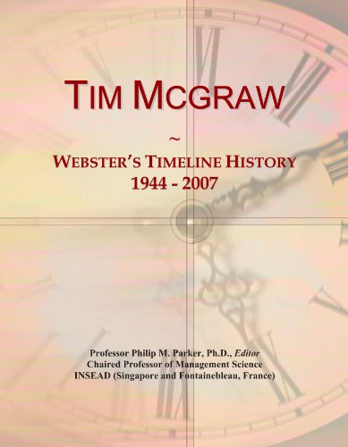 Tim Mcgraw: Webster's Timeline History, 1944 - 2007