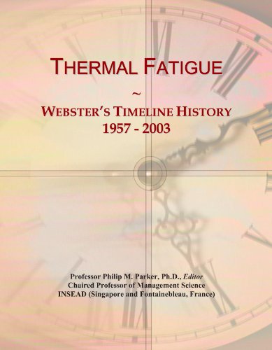 Thermal Fatigue: Webster's Timeline History, 1957 - 2003