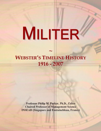Militer: Webster's Timeline History, 1916 - 2007