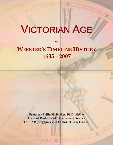 Victorian Age: Webster's Timeline History, 1635 - 2007