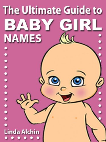The Ultimate Baby Girl Names Book