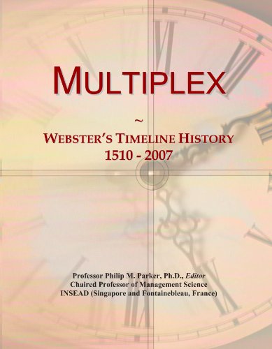 Multiplex: Webster's Timeline History, 1510 - 2007