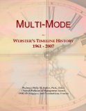 Multi-Mode: Webster's Timeline History, 1961 - 2007
