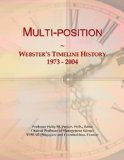 Multi-position: Webster's Timeline History, 1973 - 2004