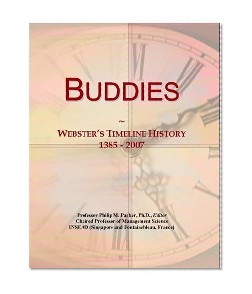 Buddies: Webster's Timeline History, 1385 - 2007
