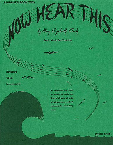 Now Hear This Basic Music Ear Training Student Book 2 (Now Hear This, Book 2)