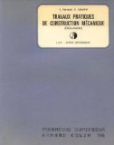 Travaux pratiques de construction mÃ©canique I. U. T. , gÃ©nie mÃ©canique