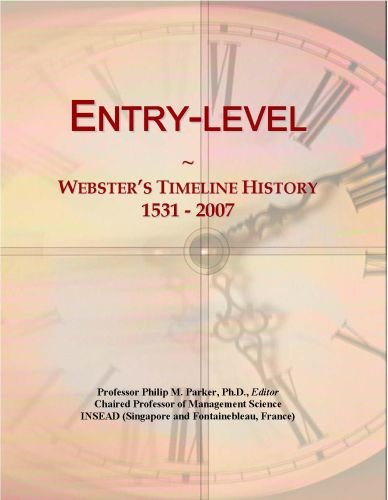 Entry-level: Webster's Timeline History, 1531 - 2007