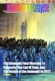 The Anunnaki Final Warning to Humanity, the End of Time, and the Return of the Anunnaki in 2022. 6th Edition. The Grays’ creation of a hybrid-human race, ... and Earth. (The Anunnaki Ulema Series)