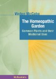 The Homeopathic Garden (Homeopathy in Thought and Action)