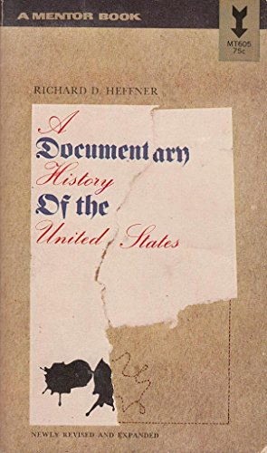 A Documentary Hisotry Of The United States - expanded and updated Bicentennial Edition!