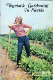 Vegetable Gardening in Florida