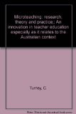 Microteaching: research, theory and practice;: An innovation in teacher education especially as it relates to the Australian context