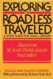 EXPLORING THE ROAD LESS TRAVELLED : A Study Guide for Small Groups
