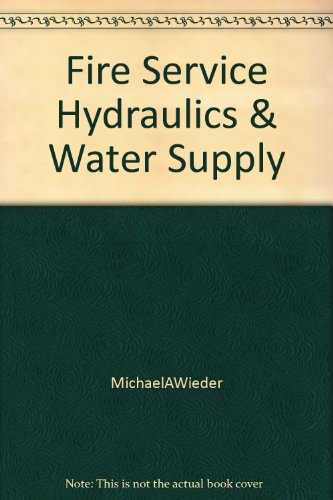Fire Service Hydraulics & Water Supply