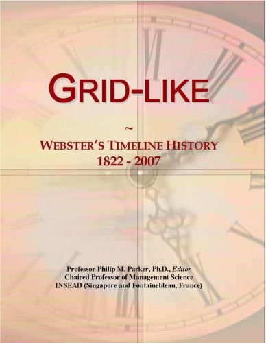 Grid-like: Webster's Timeline History, 1822 - 2007