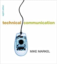 Technical Communication By Mike Markel (8th, Eighth Edition)