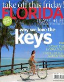 Florida Travel + Life April 2010 Why We Love the Keys, Kayak the Everglades, Stroll Old St. Augustine, Living Pieces of Florida History, Miami Beach is the New Polo Field