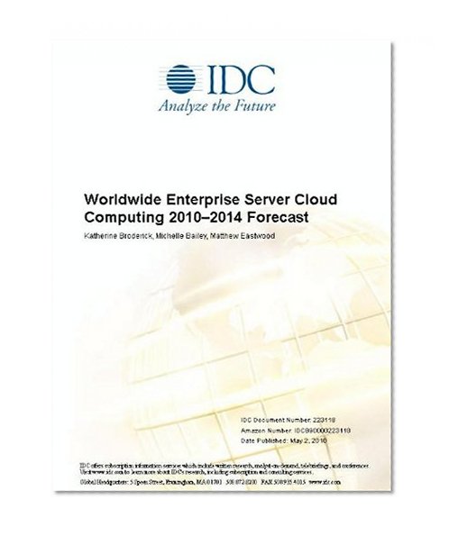 Worldwide Enterprise Server Cloud Computing 2010-2014 Forecast