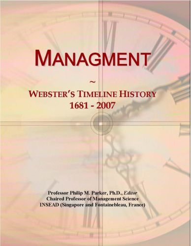 Managment: Webster's Timeline History, 1681 - 2007
