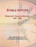 Stable Isotope: Webster's Timeline History, 1947 - 2007