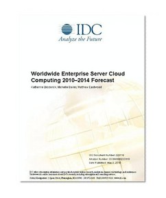 Worldwide Enterprise Server Cloud Computing 2010-2014 Forecast