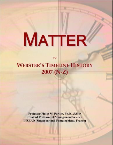 Matter: Webster's Timeline History, 2007 (N-Z)