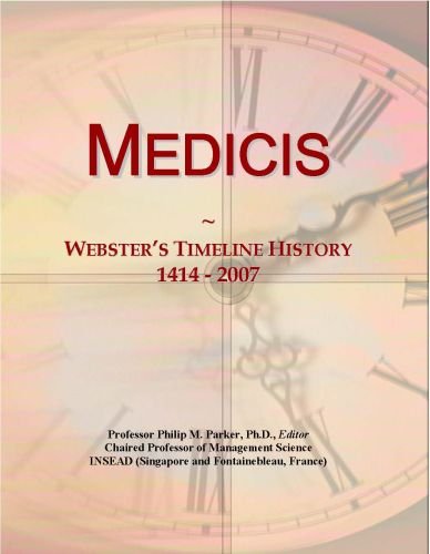 Medicis: Webster's Timeline History, 1414 - 2007