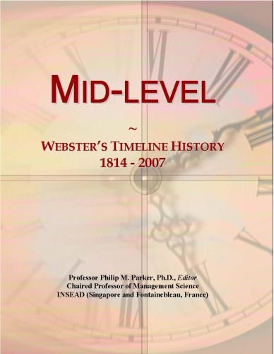 Mid-level: Webster's Timeline History, 1814 - 2007