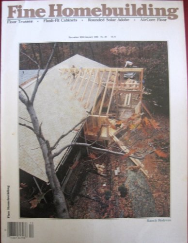 Fine Homebuilding Magazine: December 1985 / January 1986 No. 30