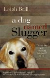 A Dog Named Slugger