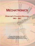 Mechatronics: Webster's Timeline History, 1963 - 2007