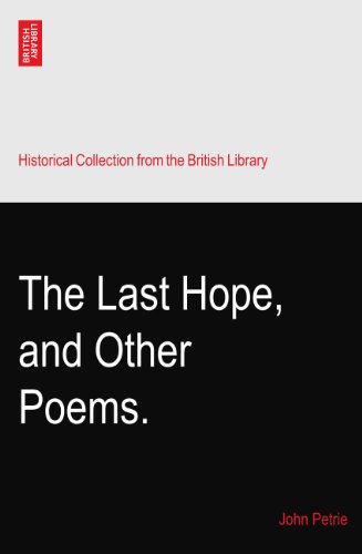 The Last Hope, and Other Poems.
