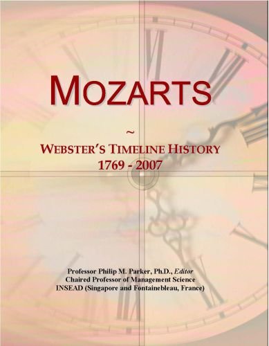Mozarts: Webster's Timeline History, 1769 - 2007