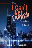 The I Can't Get Enough Club