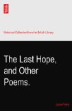 The Last Hope, and Other Poems.