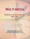 Multi-media: Webster's Timeline History, 1920 - 2007