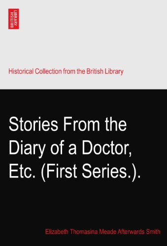 Stories From the Diary of a Doctor, Etc. (First Series.).