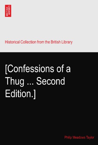 [Confessions of a Thug ... Second Edition.]