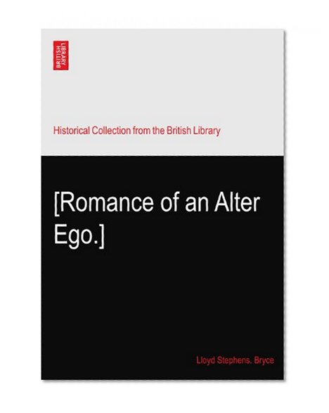 [Romance of an Alter Ego.]