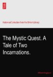 The Mystic Quest. A Tale of Two Incarnations.