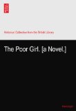 The Poor Girl. [a Novel.]