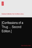 [Confessions of a Thug ... Second Edition.]