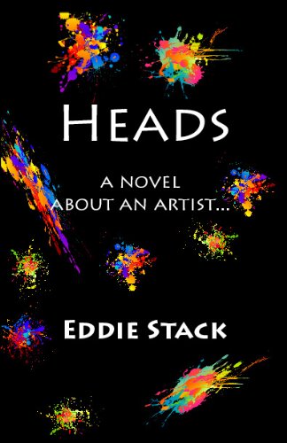 Heads: A Novel about an Artist (Kindle Edition)