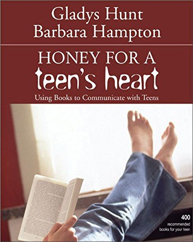 Book Cover Honey for a Teen's Heart: Using Books to Communicate with Teens