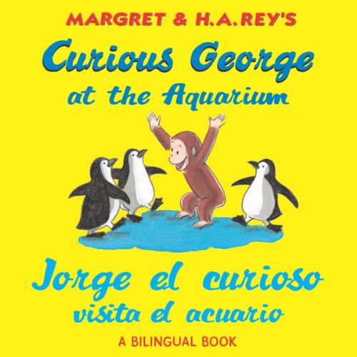Curious George at the Aquarium/Jorge el curioso visita el acuario: Bilingual English-Spanish (Spanish Edition)